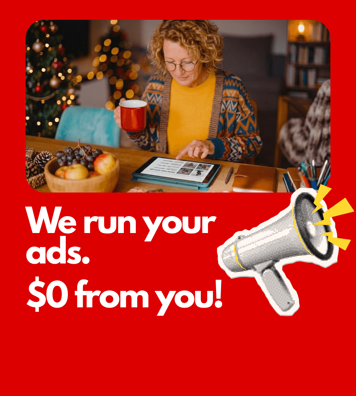 We run your ads for free — $0 from you. Selnotes pays for the social ads that promote your products.